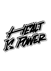 Graffiti Vandalism - Healt Is Power