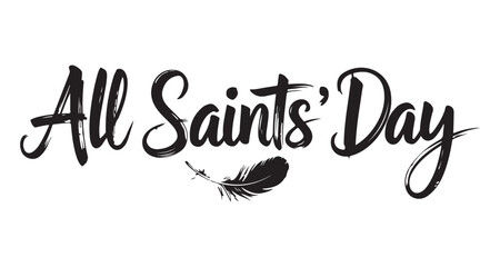 Elegant All Saints' Day Typography with Feather Illustration for Holiday Celebrations and Remembrance
