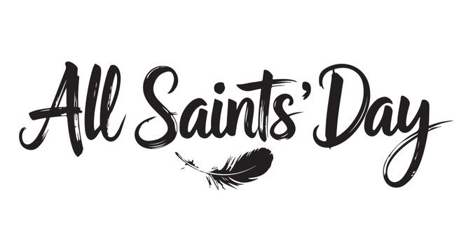 Elegant All Saints' Day Typography with Feather Illustration for Holiday Celebrations and Remembrance