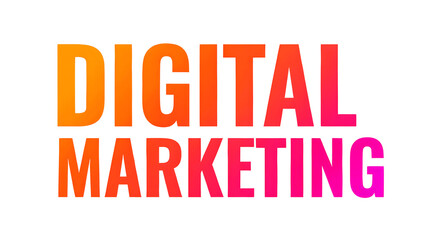 Digital marketing text with orange and pink gradient isolated on transparent background
