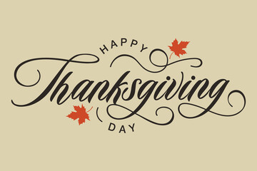 Thanksgiving calligraphy greeting card, poster, banner, template, postcard. Happy Thanksgiving Day beautiful lettering, sticker, label, tag. Autumn holiday celebration in November. Vintage text logo.