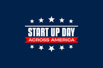 Start Up Day Across America Holiday Concept