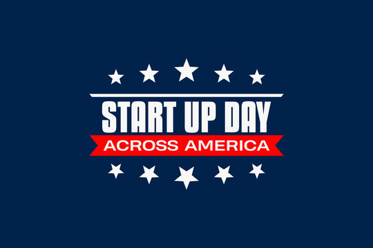 Start Up Day Across America Holiday Concept - Powered by Adobe