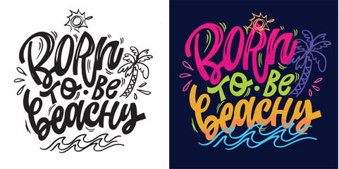 PSunny hand drawn doodle lettering quote about summer vibes. Lettering for t-shirt design, mug print, bag print, clothes fashion. 100% hand drawn vector image.