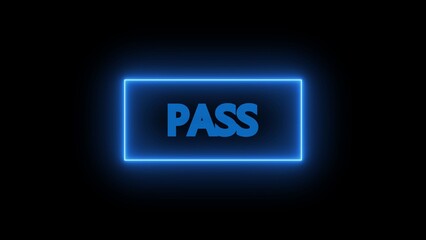Blue Neon Pass Text Inside Glowing Rectangle on Black Background