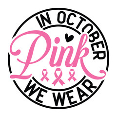 in October pink we wear
