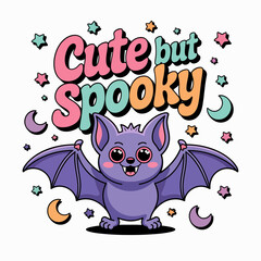 Bat with tiny wings flying among moons, stars, and candy, bold cute but spooky message, floating Halloween creature design  