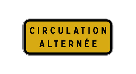 Panneau Circulation Alternée, Signalisation pour Gestion de Trafic et Sécurité Routière