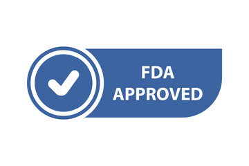 FDA approved. Stamp with text Fda approved. FDA approved sign, label or sticker. Vector