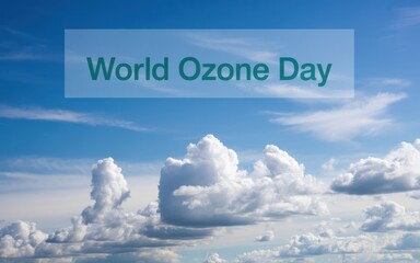 World ozone day celebration with clouds and blue sky