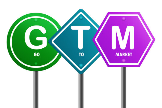 Road sign with GTM - Go To Market word