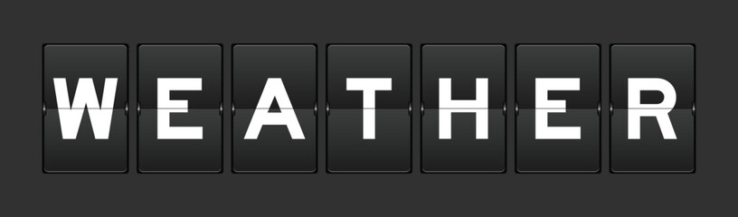 Black color analog flip board with word weather on gray background