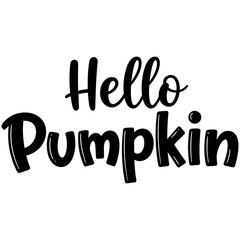 Hello Pumpkin Hand Lettered Typography Design in Black on White Background