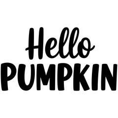 Hello Pumpkin Hand Lettered Typography Design in Black on White Background