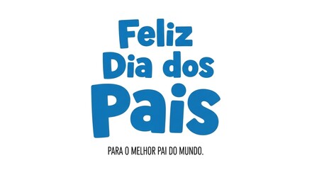 Mensagem "Feliz Dia dos Pais" em texto azul sobre fundo branco