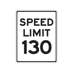 speed limit 130 sign isolated on white background, official regulatory road signage for traffic speed law