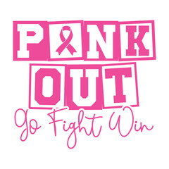 Pink Out Go Fight Win T-shirt, Cancer Survivor Shirt, Breast Cancer Fighter Tee, October Pink Out Ribbon T-shirt, Cancer Awareness Shirt
