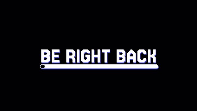 Be Right Back Streaming Text Animation Video Alpha Background, Screen Overlay Notification Message