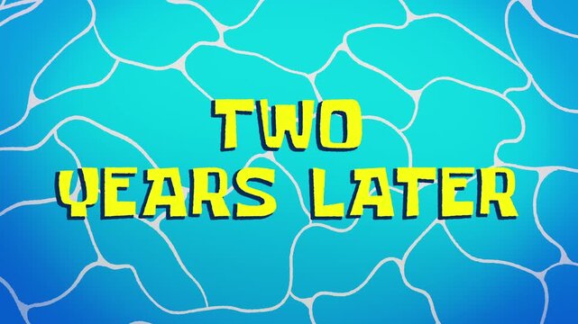 &ldquo;Two Years Later&rdquo; Time Card 4k animation.