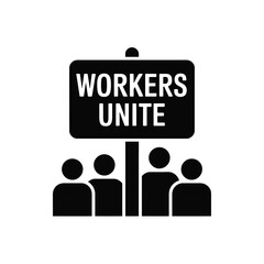 Workers Unite Protest Sign with People Silhouette in Black and White
