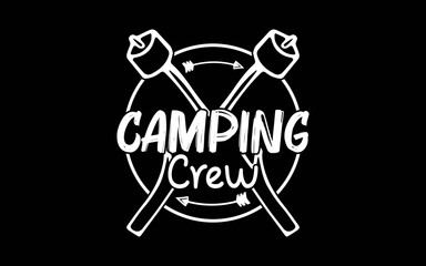 Camping Matching Shirts For Family Camper Group Camping Crew svg t-shirt quotes design