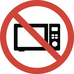 No microwave allowed sign with red circle and diagonal line