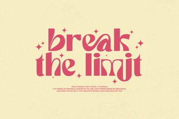 Break The Limit Typography Streetwear Aesthetic typography quotes vector graphic design	