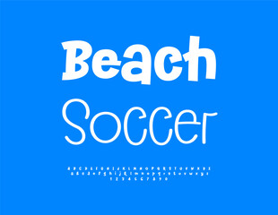 Obraz premium Vector Activity icon Beach Soccer. Trendy White Font. Cool Playful Alphabet Letters and Numbers set