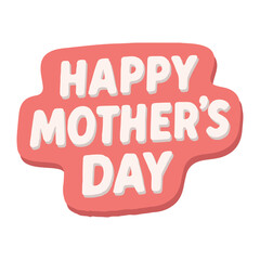 "Happy Mother's Day" sticker-style vector, featuring playful typography on a soft background, ideal for social media, digital cards, or printed gift embellishments