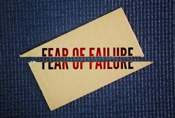 The word that needs to be avoided for success is Fear of failure. an intense and irrational fear of not succeeding or making mistakes
