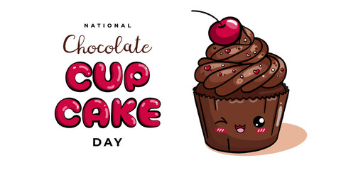 National Chocolate Cupcake Day. Vector template for celebration, banner, poster, card with cute dessert character and typography design on white background