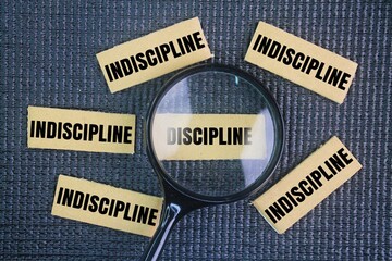 Two different words namely discipline and indiscipline. Discipline means to become responsible; indiscipline means to become irresponsible