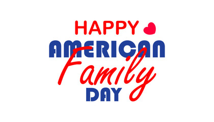 Happy American Family Day Design | USA Celebration Typography with Heart Clipart