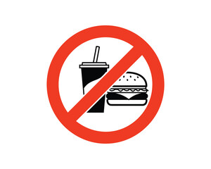 Fast Food is Forbidden or No Food Sign, Drink in Red Circle on White Background, Vector Illustration.