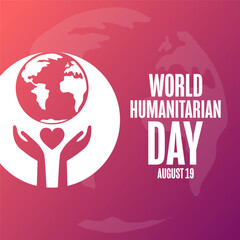 World Humanitarian Day. August 19. Holiday concept. Template for background, banner, card, poster with text. Vector EPS10 illustration.