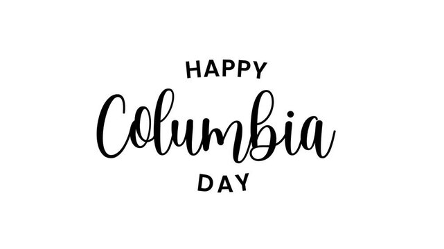 Animated handwritten Happy Colombia Day text design with vibrant colors, suitable for celebrating Colombian independence day. Festive and dynamic.