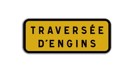 Panneau Traversée d'Engins, Signalisation pour Zones de Travaux et Sécurité Routière