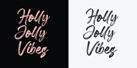 Holly Jolly Vibes Christmas quote retro wavy typography sublimation on white background