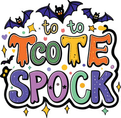 Fototapeta premium Too Tote Spook Halloween Text Illustration