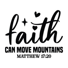 Faith Can Move Mountains PNG Bible verse Png Retro Christian Bible Png Faith Png Religious design Jesus shirt Png Trendy Christian ORIGINAL
