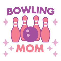 Cute Bowling Mom Design with Pink and Purple Pins and Ball