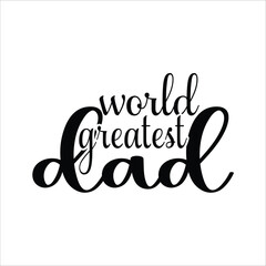 Fototapeta premium Father SVG Design Featuring inspiring quote and creative vector graphics. Perfect for crafting projects such as t-shirts, mugs, signs, cards, tote bags, and stickers