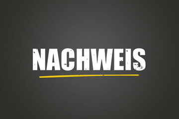 Obraz premium Nachweis (Proof) - A blackboard with white text.