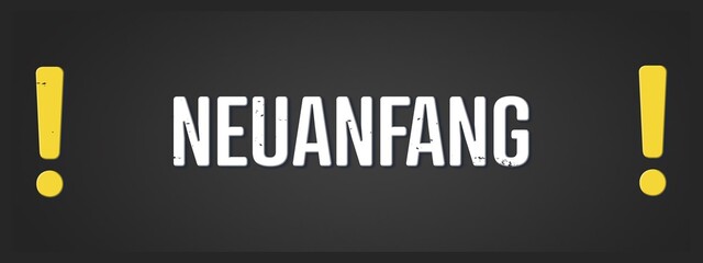 Neuanfang (New beginning) - A blackboard illustration with white text.