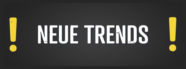 Neue Trends (New trends) - A blackboard illustration with white text.
