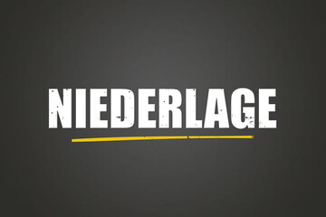 Niederlage (defeat) - A blackboard with white text.