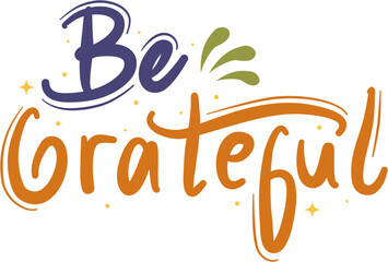 Be Grateful Motivational Quote