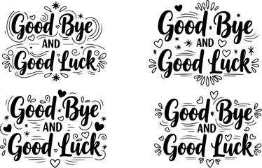Vector art of set of good bye and good luck handwritten phrases for farewells