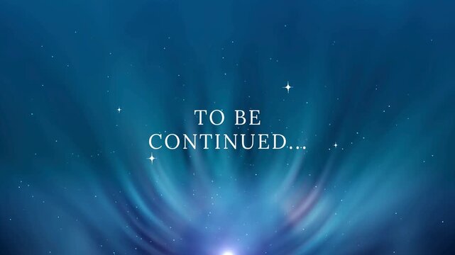 Celestial Blue "To Be Continued" Motion Background