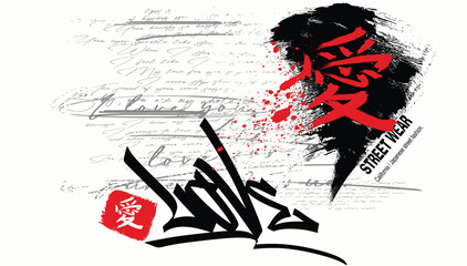 Tees, Brushed love slogan typography print,  Japanese kanji, urban art graffiti,T shirt graphics slogan design, art graffiti style slogan,  grunge urban street style typography.eps